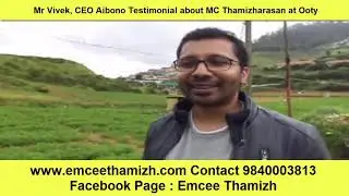 Mr Vivek CEO Aibono Testimonial about Emcee Thamizharasan at Ooty