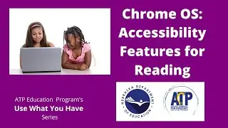 Chromebook Accessibility Features for Reading
