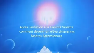 Après l'initiation à la Flamme Violette 💜 comment devenir un élève de l'Activité I AM 🙏 St Germain