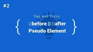 CSS Tricks: Before After Pseudo Element | How to use Before and After in css