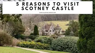 SCOTNEY CASTLE | Scotney Old Castle | Mansion House | Scotney Castle Gardens and Grounds | Walks