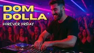 DOM DOLL4 - FOREVER FRIDAY (AUDIO LYRICS)