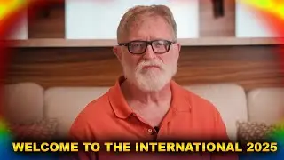 WELCOME TO THE INTERNATIONAL 2025 - GABE NEWELL - TI14 DOTA 2
