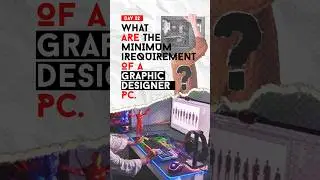 Day 02 | What are the minimum requirements of a Graphic Designer PC & Laptop? #shorts