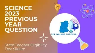 STET PREVIOUS YEAR QUESTIONS PEDAGOGY OF SCIENCE 2022/24  State Teachers Eligibility Test Sikkim