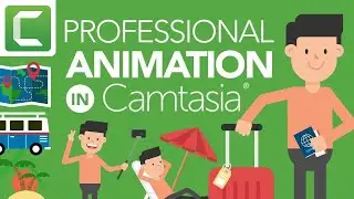 Как сделать анимацию эксплейнера в Camtasia [Для начинающих]