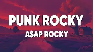 ASAP Rocky - Punk Rocky
