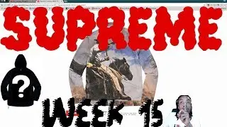 Supreme Live Cop SS 17 Week 15 | Super Secret Drops!