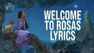 Welcome To Rosas Lyrics (From 