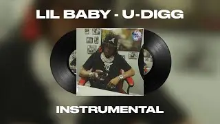 Lil Baby - U Digg ft. 42 Dugg & Veeze (INSTRUMENTAL)