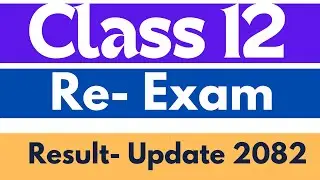 Breaking News 🔴 class 12 re exam result 2082 || class 12 re exam result update 2082 || NDGURU