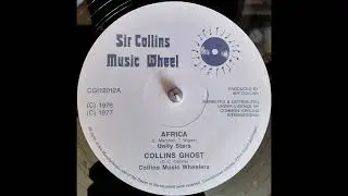 UNITY STARS - Africa / COLLINS MUSIC WHEELERS - Collins Ghost 1976/77