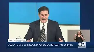 NOW: ARIZONA CORONAVIRUS UPDATE -- Governor Ducey speaks about recent numbers
