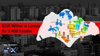 $338 Million In Losses For 3 HDB Estates