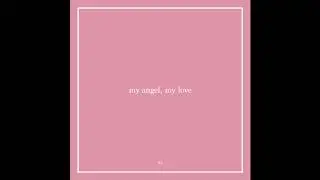 my angel, my love (Original)