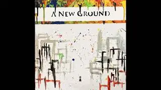 A New Ground - Get Close