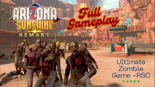 Arizona Sunshine Remake Full Gameplay | Zombie Shooter Action in VR