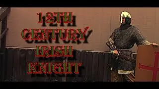 How To Dress as a 12th Century Irish Knight