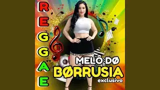 MEL&Ocirc; DO BORRUSIA 2026 REGGAE ROOTS