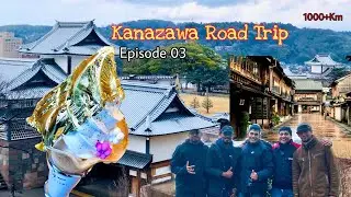 Kanazawa - Road Trip |Episode 03 |Raj Clips
