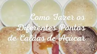 Como Fazer os Diferentes Pontos de Calda de Açúcar - Receitas Nestlé
