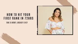 How to Hit Your First Rank in 72 Hours! // Monat MMP Training