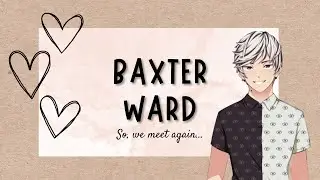 Baxter Ward - So, We Meet Again (Our Life Game)