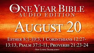 August 20 | One Year Bible Audio Edition