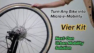 Wake Up Your Bike | Ready for the Next-Gen Urban Mobility with Vier Kit