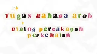 Dialog perkenalan bahasa arab, KPI 1C UINSSC
