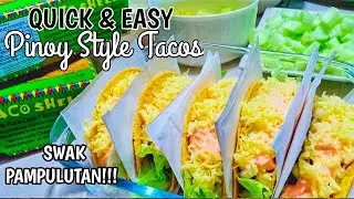 PINOY-STYLE TACOS | SUPER EASY NA GAWIN AT BUDGET-FRIENDLY PA!