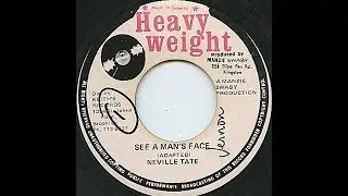 Neville Tate - See A Man's Face