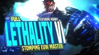 I carried Noway4u with LETHALITY VI