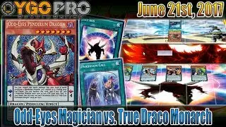 Odd-Eyes Magicians vs. True Draco Monarch (YGOpro Duel - June 2017 Format)