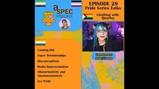 Pride Talks: Talking to @cosmicquarts about Ace Pride and Aspec Relationships!