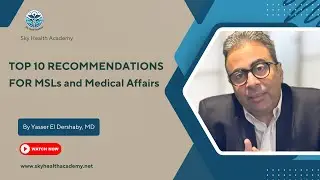 Top 10 Recommendations for MSLs and Medical Affairs | Field Excellence Guide