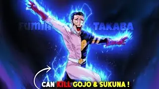 Fumihiko Takaba Could Kill All JJK Characters&hellip; Even Gojo & Sukuna?