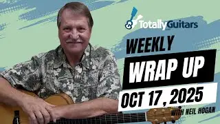 Еженедельное обновление Totally Guitars от 17 октября 2025 г.