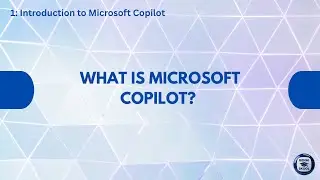 1 &ndash; What Is Microsoft Copilot? (Complete Beginner Introduction)