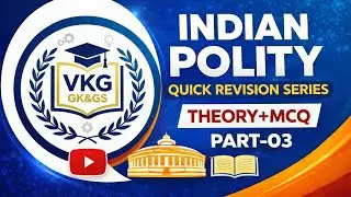 INDIAN POLITY || PART-03 || QUICK REVISION SERIES 