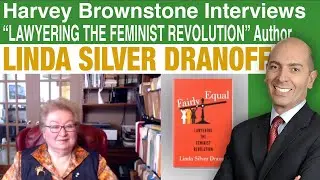 Interview with Linda Silver Dranoff - Author of Fairly Equal: Lawyering the Feminist Revolution