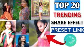 Top 30+ Alight Motion Shake Effect Presets | Alight Motion Preset Pack | Alight Motion Shake Pack