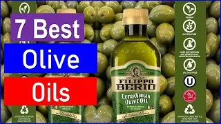 Best Olive Oil in 2025 | Top 7 Best Olive Oil - Reviewed