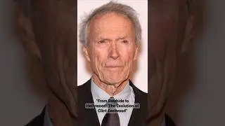 From Rawhide to Hollywood The Evolution of Clint Eastwood