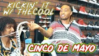 KICKN' IT W/ TheCOOL EP. 4 - Did we buy fake kicks on CincoDeMayo?
