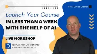 Launch Your Course in Less Than a Week - Workshop Replay - July 4