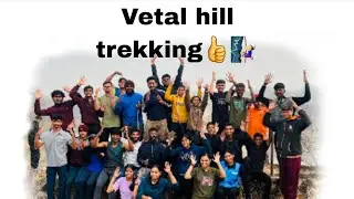 Today we went to Vetal hill trekking, see the vlog👍