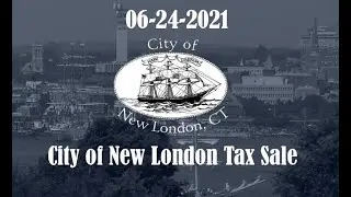 06-24-2021 City of New London Tax Sale
