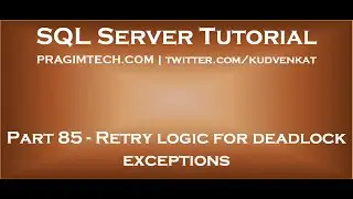 Retry logic for deadlock exceptions
