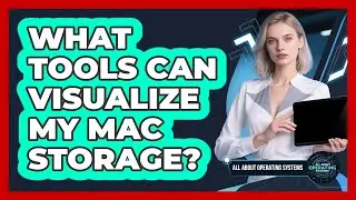 What Tools Can Visualize My Mac Storage? - All About Operating Systems